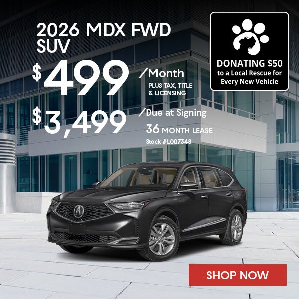 2026 Acura MDX FWD Lease from $499/mo, $3,499 due at signing