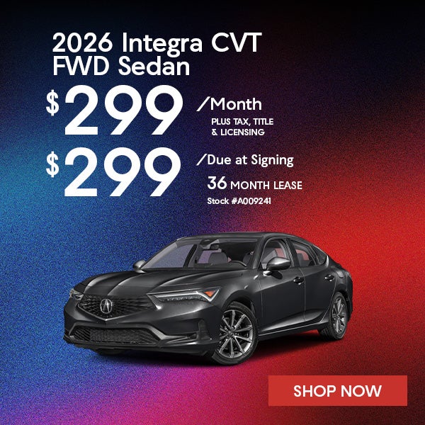 2026 Acura INTEGRA Lease from $299/mo, $299 due at signing