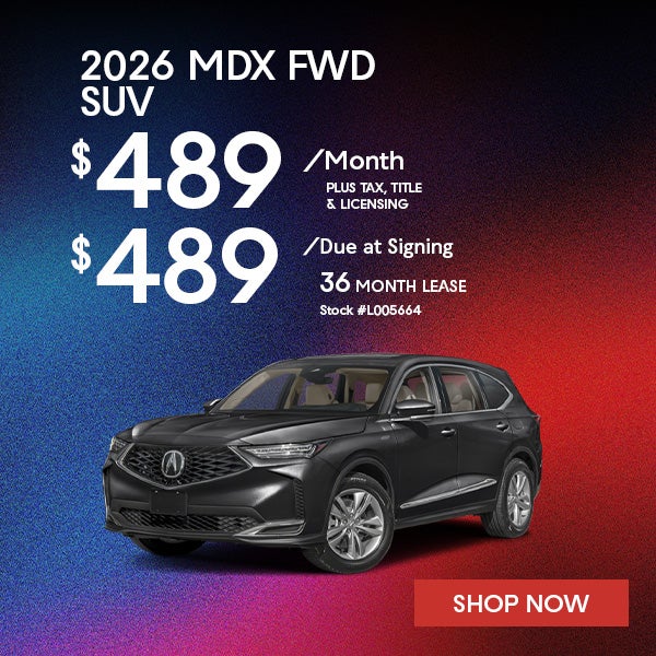 2026 Acura MDX FWD Lease from $489/mo, $489 due at signing