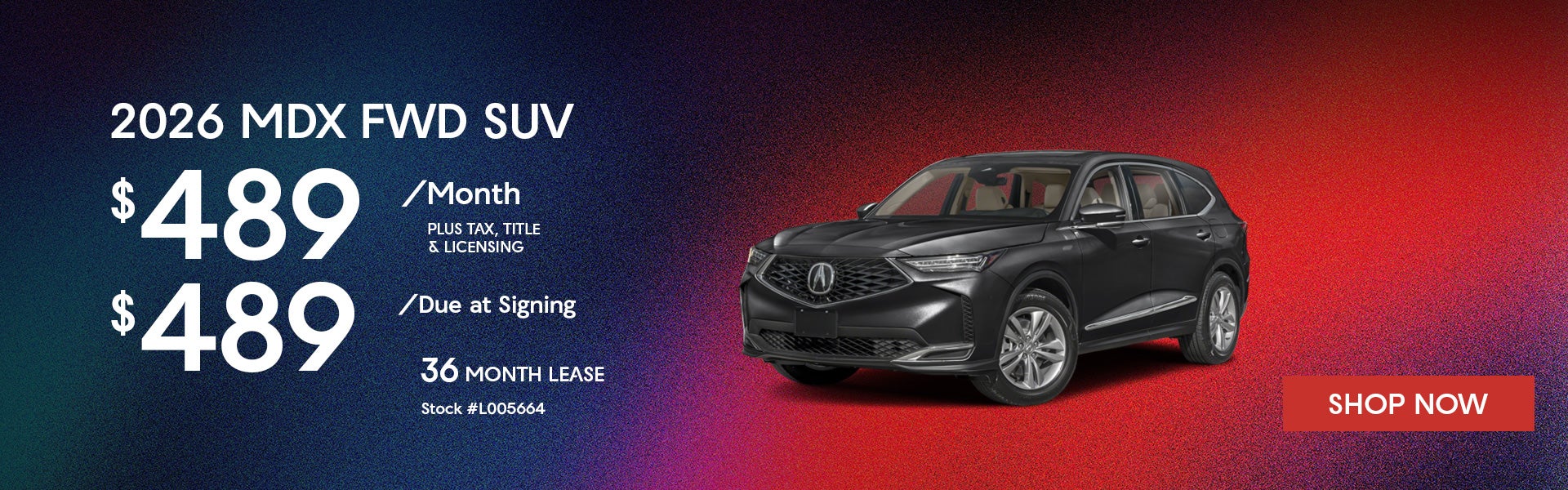 2026 Acura MDX FWD Lease from $489/mo, $489 due at signing