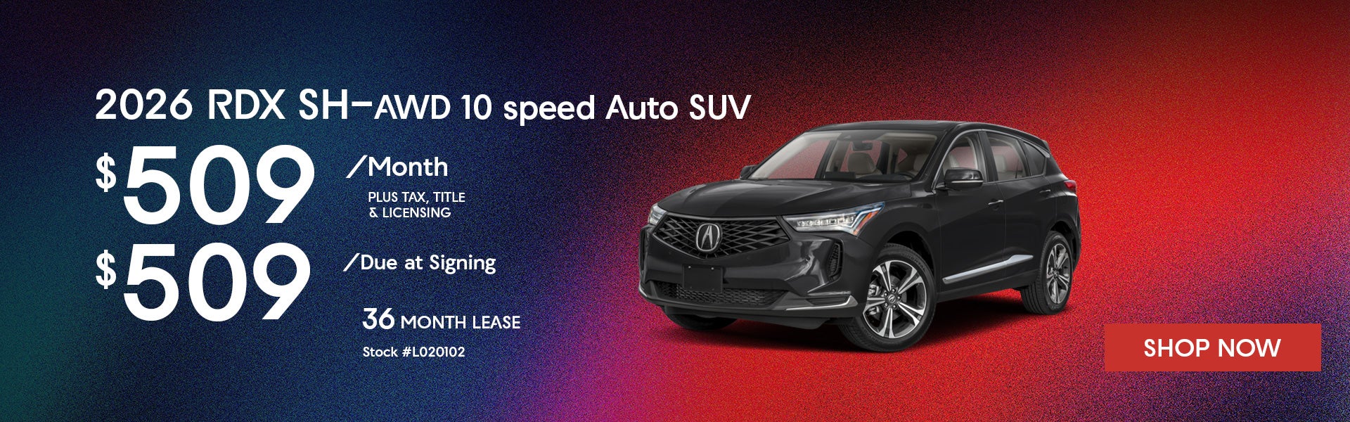 2026 Acura RDX 4RDX Lease from $509/mo, $509 due at signing